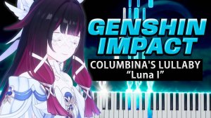 Columbina's Lullaby "Luna I" (Genshin Impact) 【 КАВЕР НА ПИАНИНО 】