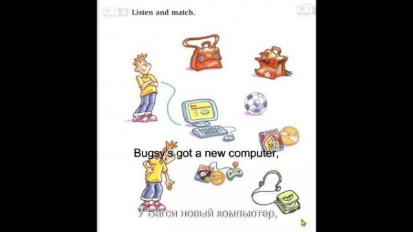 Friends 1 стр. 21 упр. 4 Bugsy and Dilly have got...