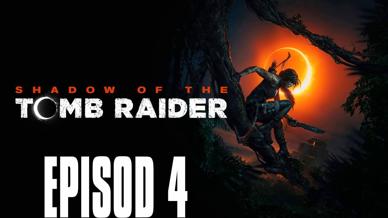 Прохождение игры - Shadow of the Tomb Raider 2018 (без комментариев) смотреть онлайн