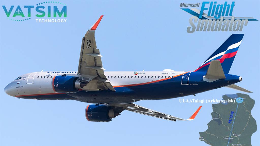 MSFS 2020/Talagi (ULAA) - Sheremetyevo (UUEE)/FBW A320/VATSIM/VAK Aeroflot Group Virtual