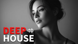 Стильный DEEP HOUSE 😍 Спокойная музыка, слушать музыку онлайн, дип хаус музыка для фона