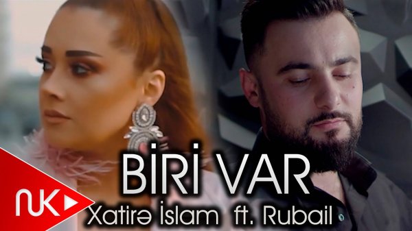 Rubail Azimov & Xatire islam - Biri Var
