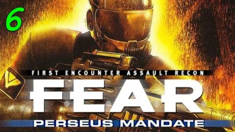 F.E.A.R. Perseus Mandate - 6 серия Усмирение