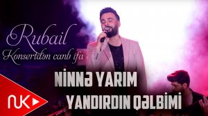 Rubail Azimov - Ninne Yarim, Yandirdin Qelbimi (Konsert)
