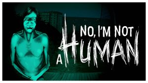 No, I'm not a Human русский трейлер
