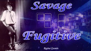 Savage_-_Fugitive