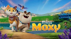 Изумительная Мокси - Miss Moxy - Трейлер мультфильма