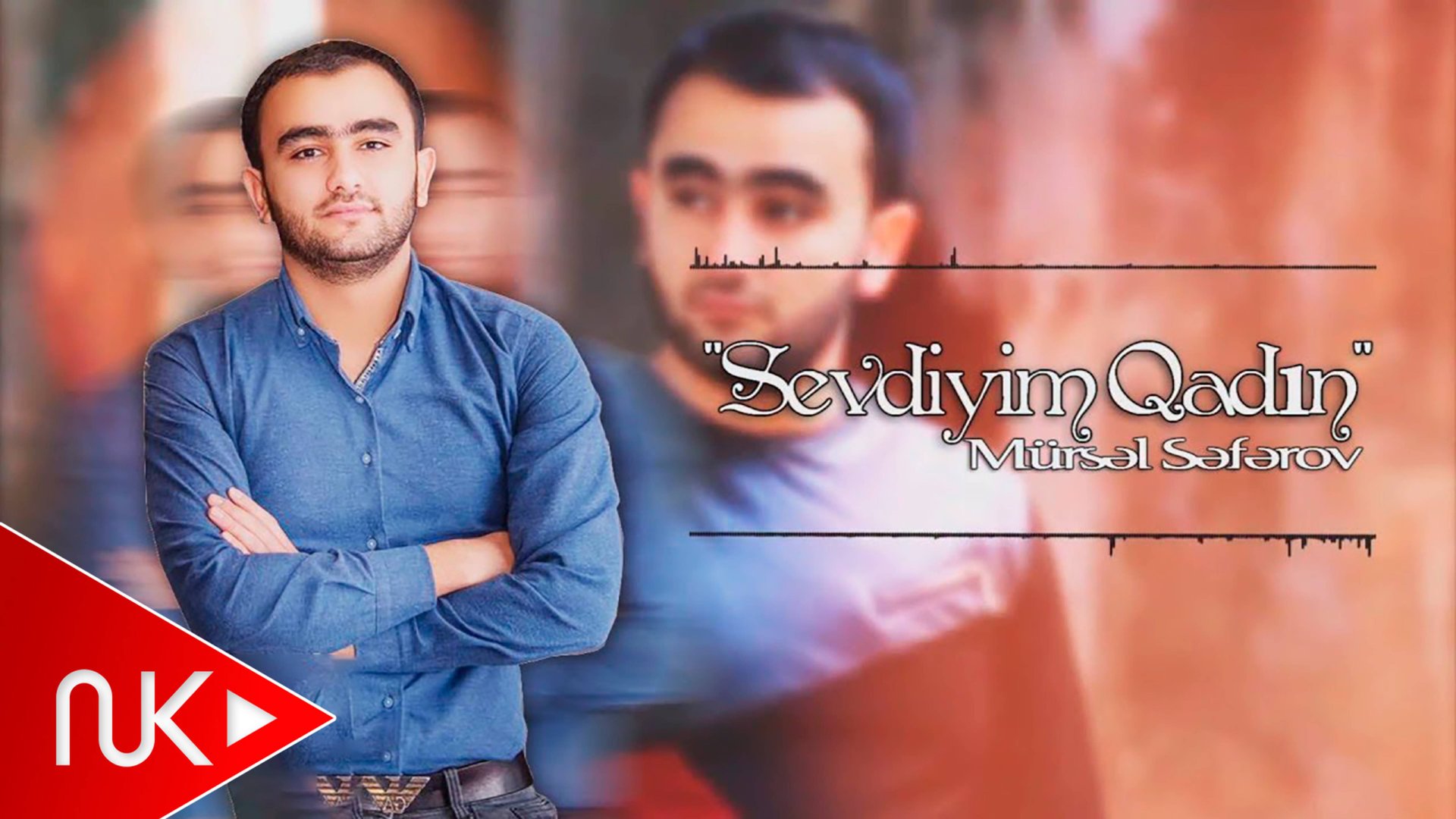 Mursel Seferov - Sevdiyim Qadin смотреть онлайн