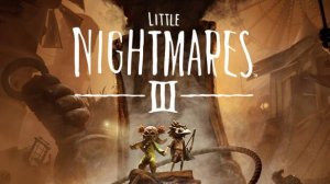 Little Nightmares 3 ➤ На PS прохождение.