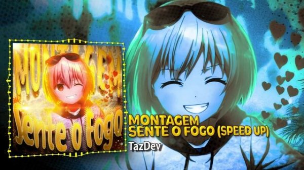 TazDev - Montagem Sente o Fogo (Speed Up) [Official Visualiser]