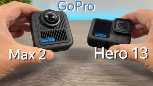 сравниваем 'экшн-камеры GoPro Max 2 vs GoPro Hero 13 Black