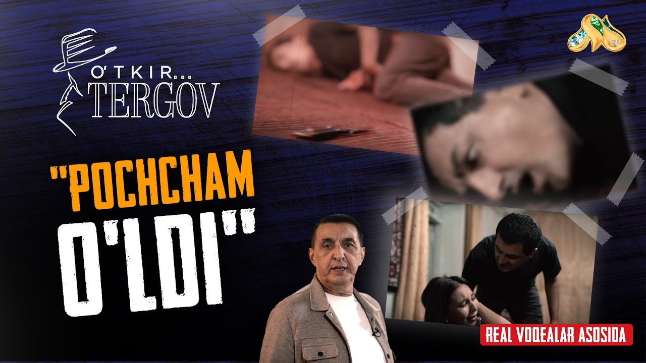 Pochcham o'ldi.. O'tkir tergov