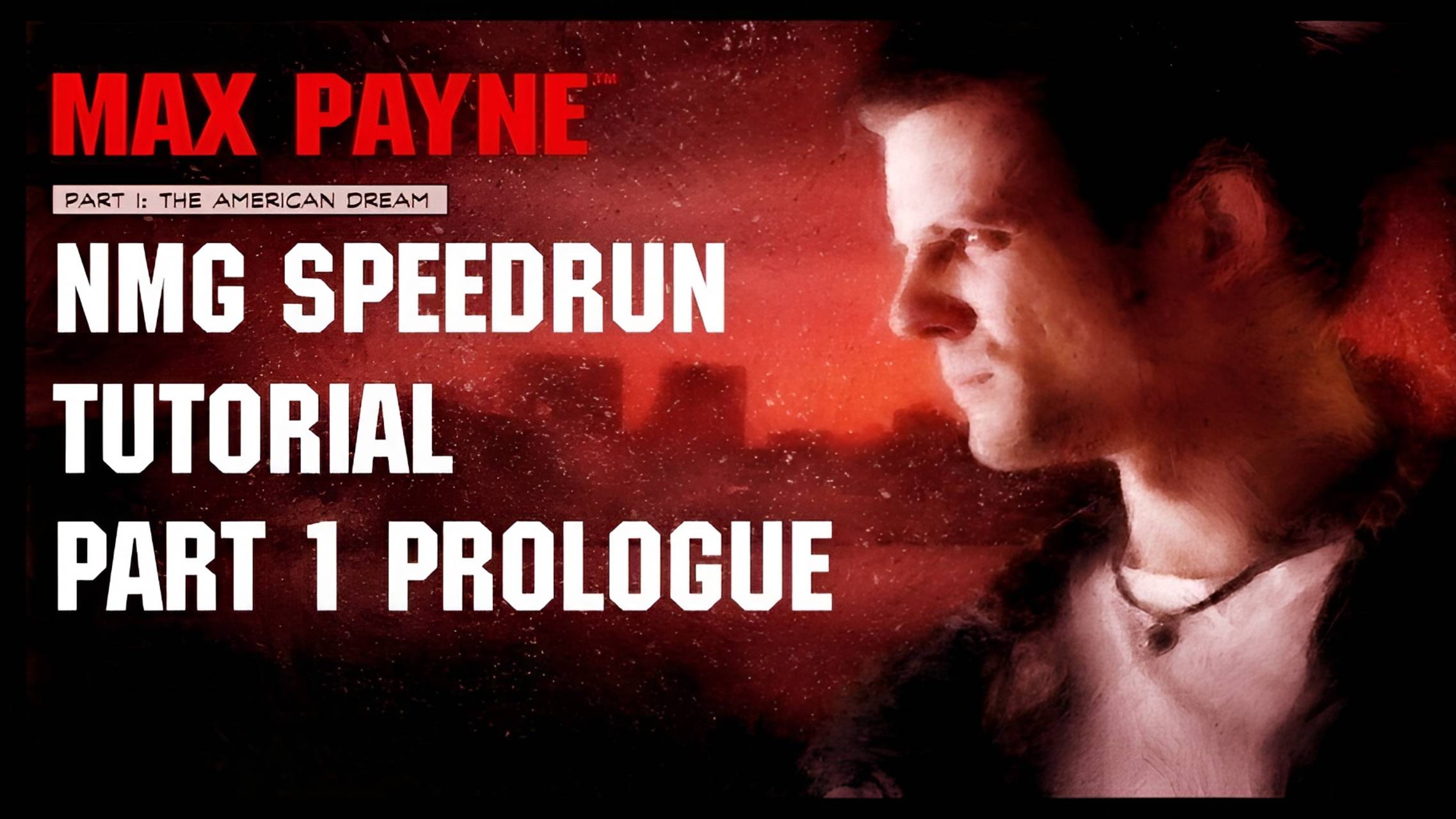 Max Payne NMG Speedrun Tutorial: Part 1 Prologue смотреть онлайн