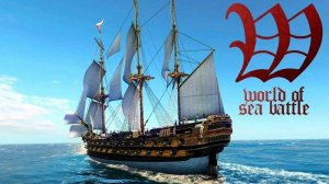 Золотой век парусного флота ( РАННИЙ ДОСТУП ) - World of Sea Battle #1