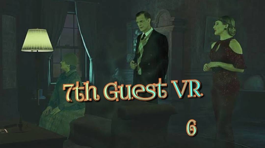 7th Guest VR игра ч6/ смотреть прохожднние/ смотри геймплэй в хорошем качестве бесплатно смотреть онлайн