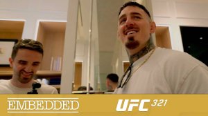 UFC 321 Embedded - Эпизод 3