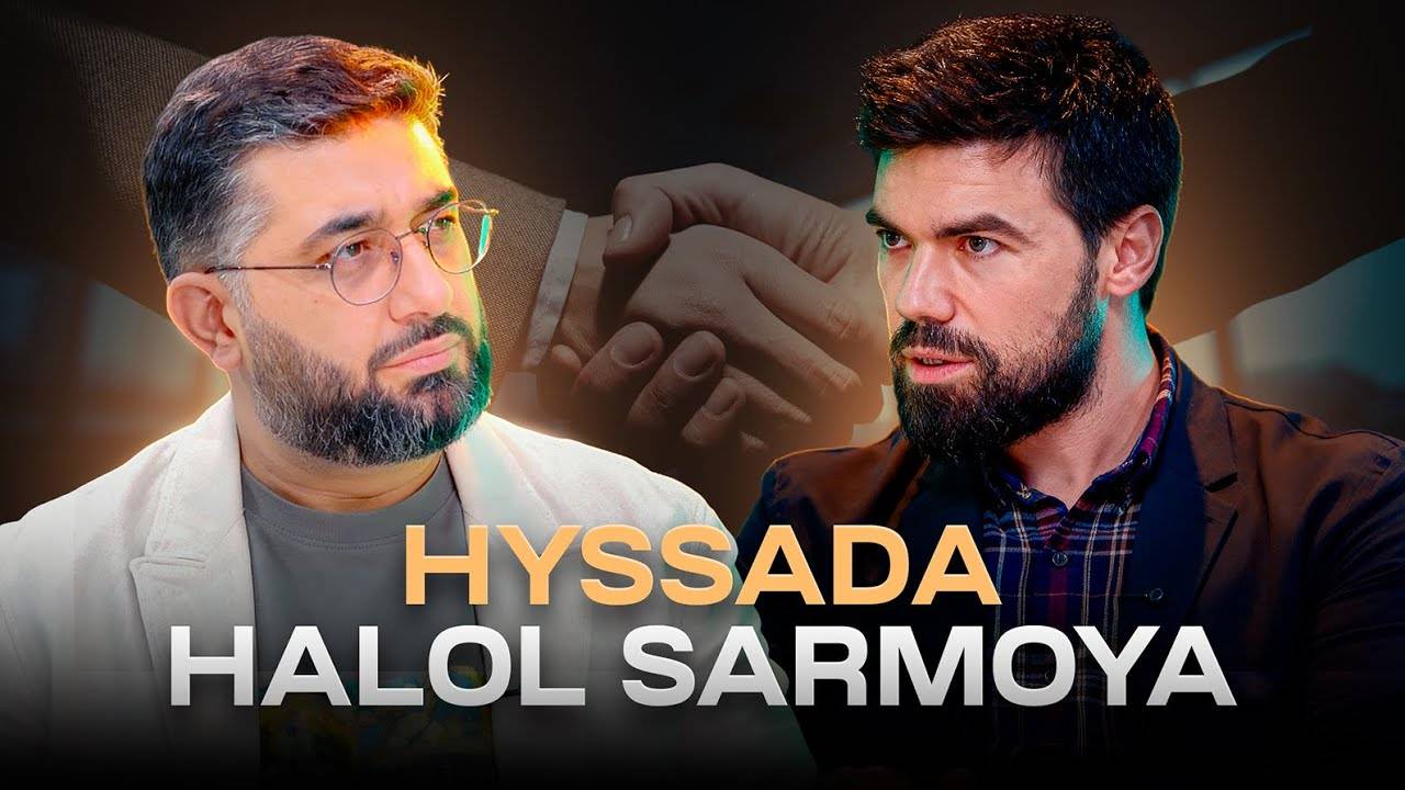 HYSSAda Halol Sarmoya | HISSA Oling Va HISSA Qo'shing! | Abdukarim Mirzayev