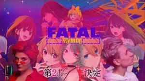 ЗВЕЗДНОЕ ДИТЯ 2 — FATAL (Oshi no Ko OP) |Remix|