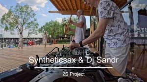 Органик хаус и мелодик хаус с саксофоном Syntheticsax & Dj Sandr запись из гольф клуба Пирогово