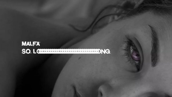 MALFA - SO LONG