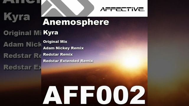 Anemosphere - Kyra (Adam Nickey Remix) смотреть онлайн