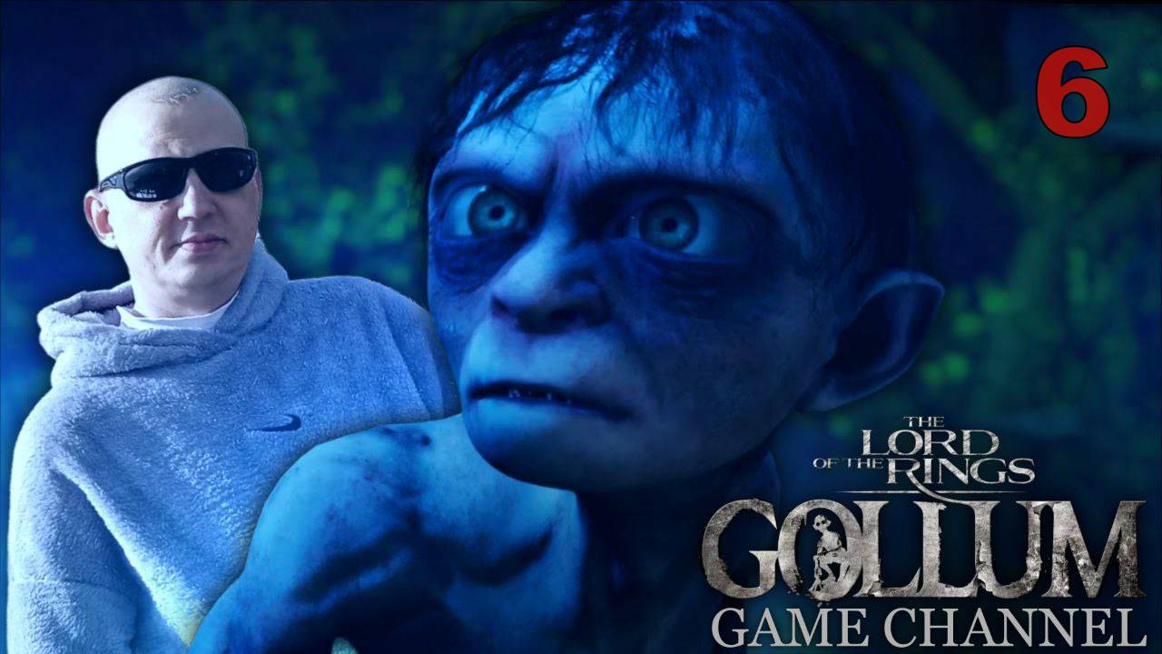 The Lord of the Rings - Gollum ОБЗОР ПРОХОЖДЕНИЕ ИГРЫ 6 смотреть онлайн