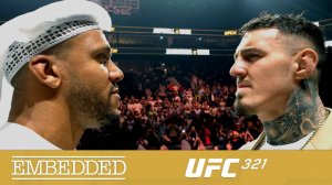 UFC 321 Embedded - Эпизод 5