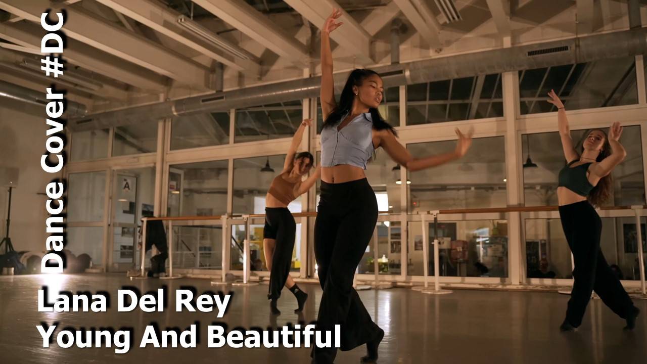 Dance Cover Young And Beautiful by Lana Del Rey смотреть онлайн