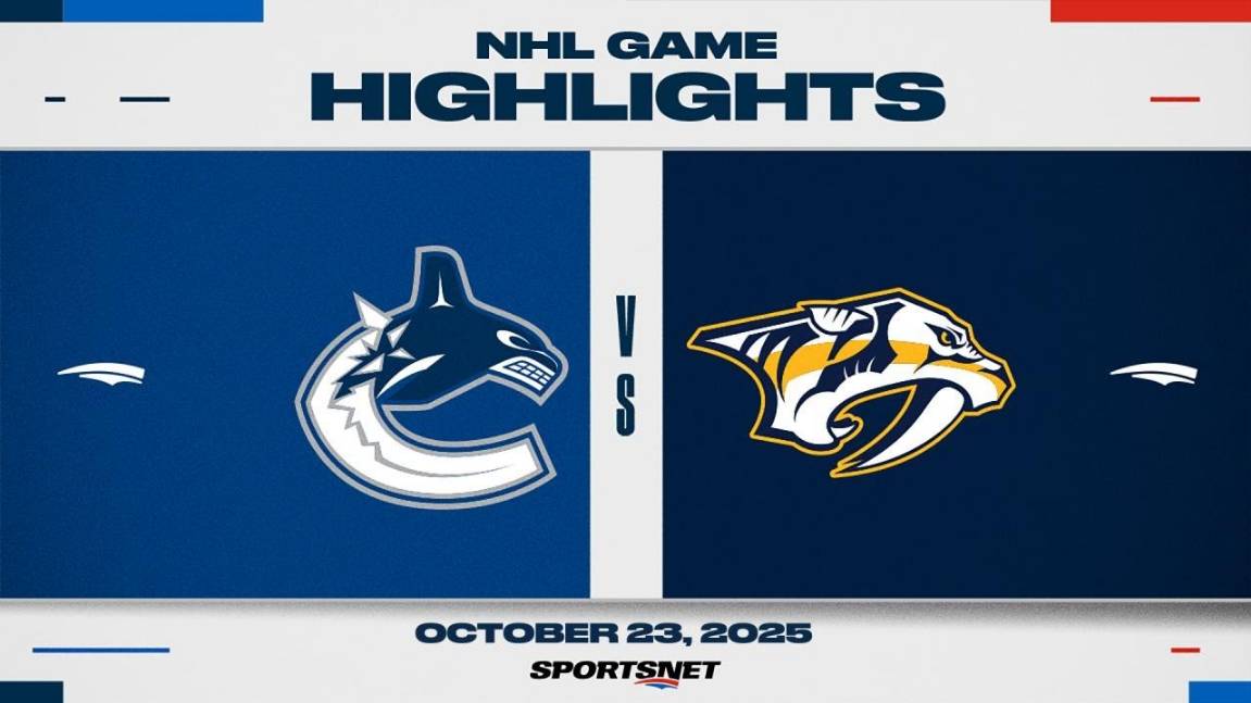 NHL Highlights ｜ Canucks Vs. Predators - October 23, 2025