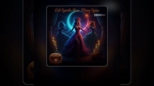 Let Spirits Rise - NLP Feat Mary Spica
