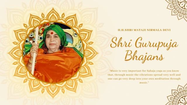 Shri Guru Puja Bhajans_Sahaja Yoga