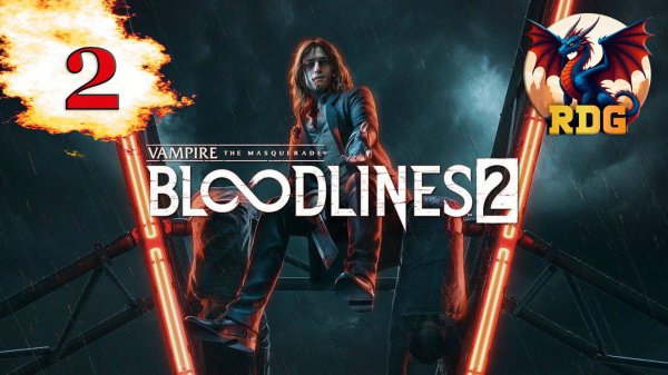 Vampire: The Masquerade - Bloodlines 2 Прохождение #2