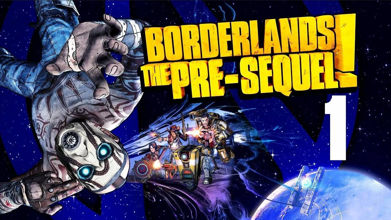 Borderlands: The Pre-Sequel | Прохождение | №1 смотреть онлайн
