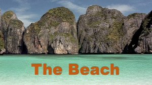 The Beach - Looking for Heaven. Пляж - В поисках рая