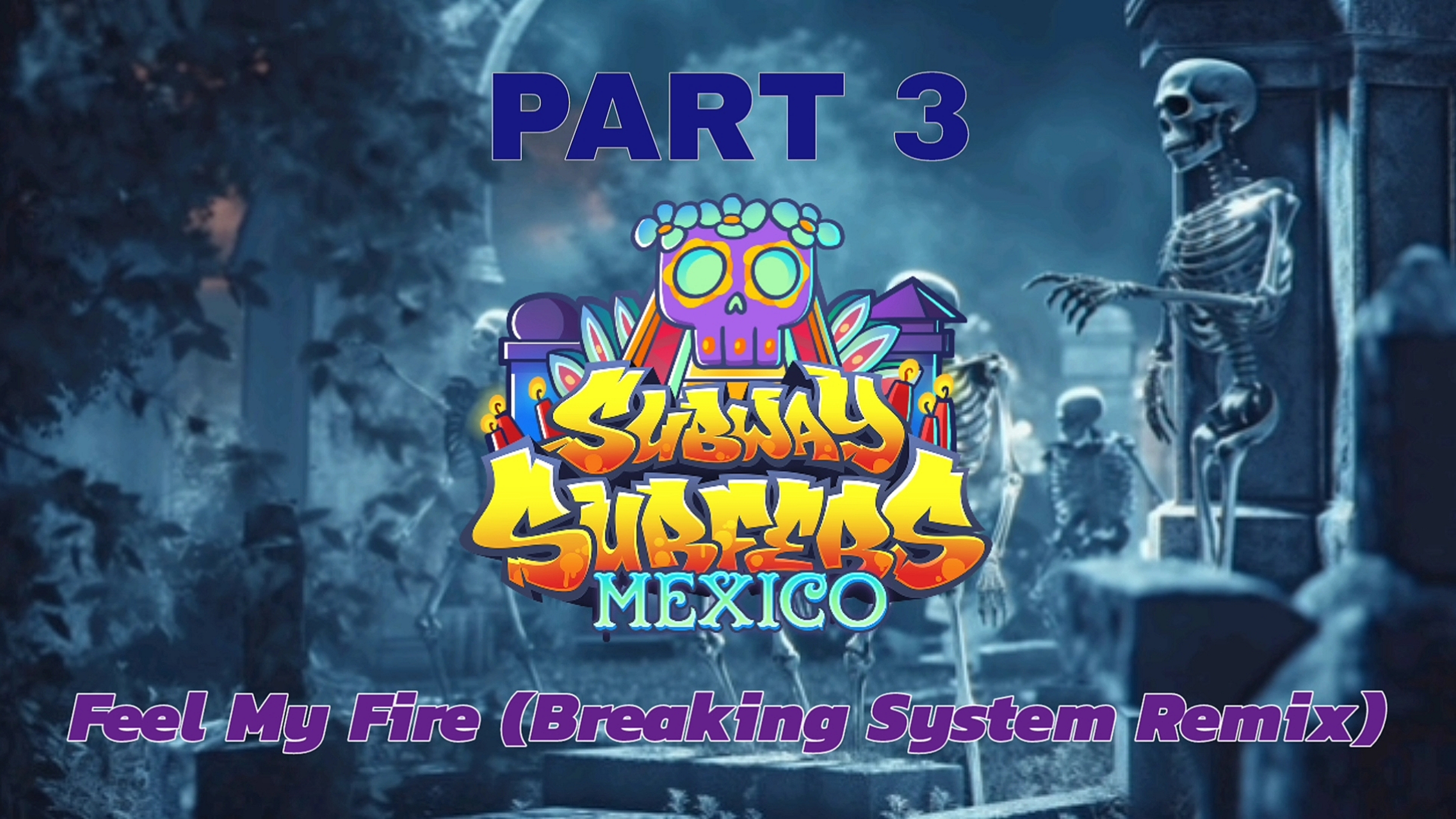 Subway Surfers 🚄 Mexico - 2025 Year HALLOWEN 🇲🇽💀🎃 Video & Song & Music - Feel My Fire