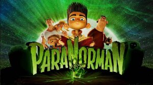 Паранорман или  как приручить зомби ( 2012 ) - Трейлер