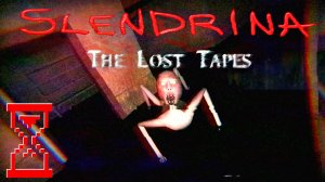 Потеряные плёнки Слендрины // Slendrina: The Lost Tapes