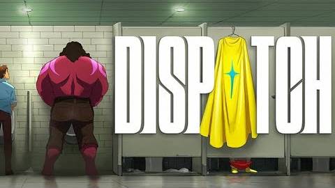 Dispatch | Официальный трейлер