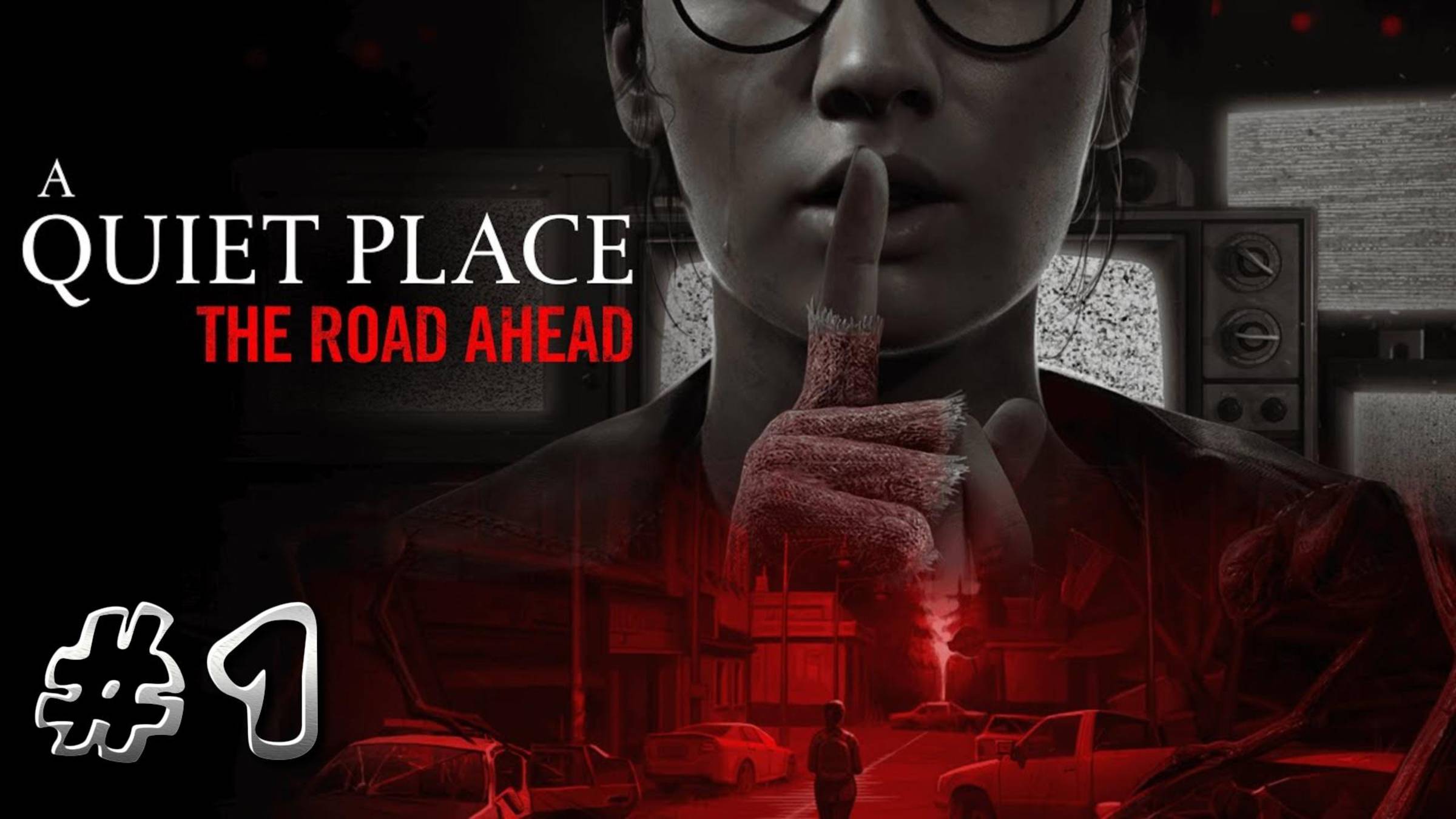 A Quiet Place: The Road Ahead ► Прохождение #1