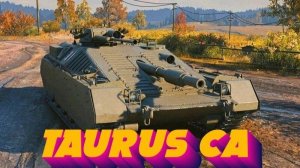 Мир танков. Бой  на Taurus CA.