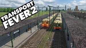 🚀 Transport Fever 2 🚀