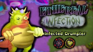 Ударнщик - Эфирная Инфекция (Зеркальный Остров Растений) - My Singing Monsters (Мои Поющие Монстры)