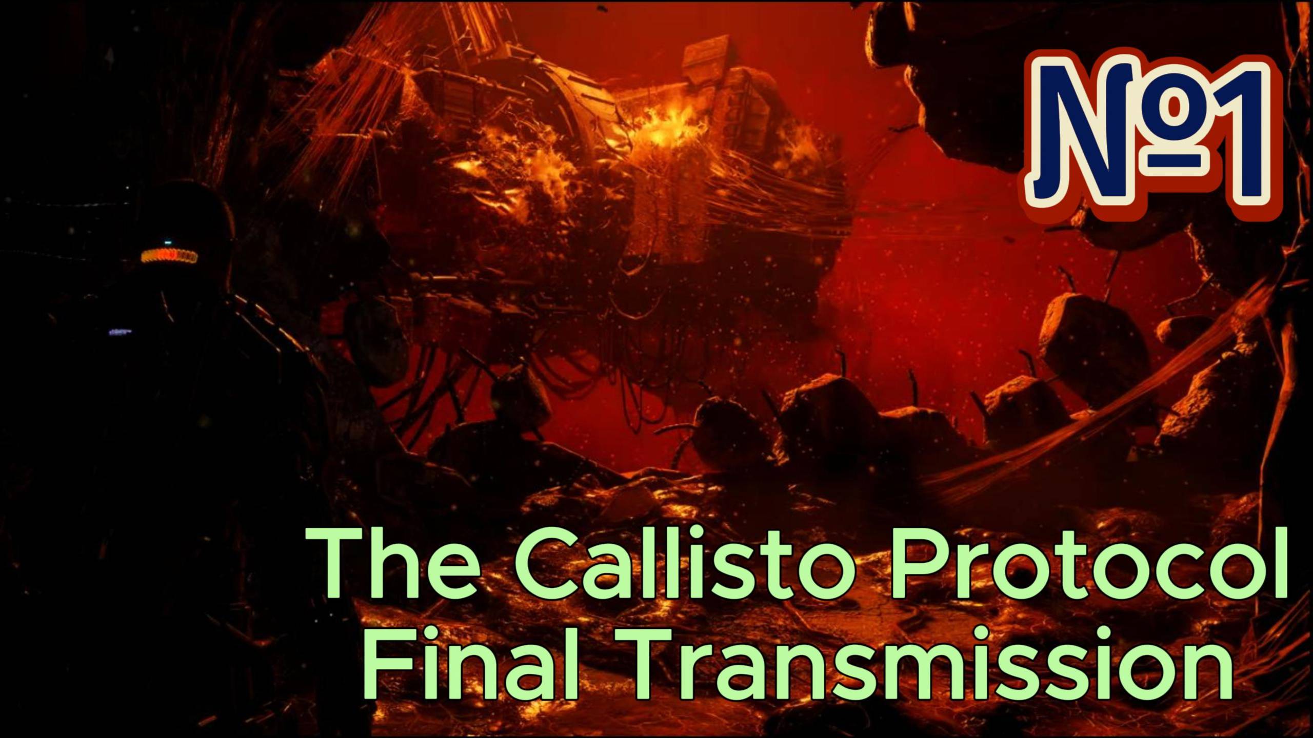 The Callisto Protocol Final Transmission №1