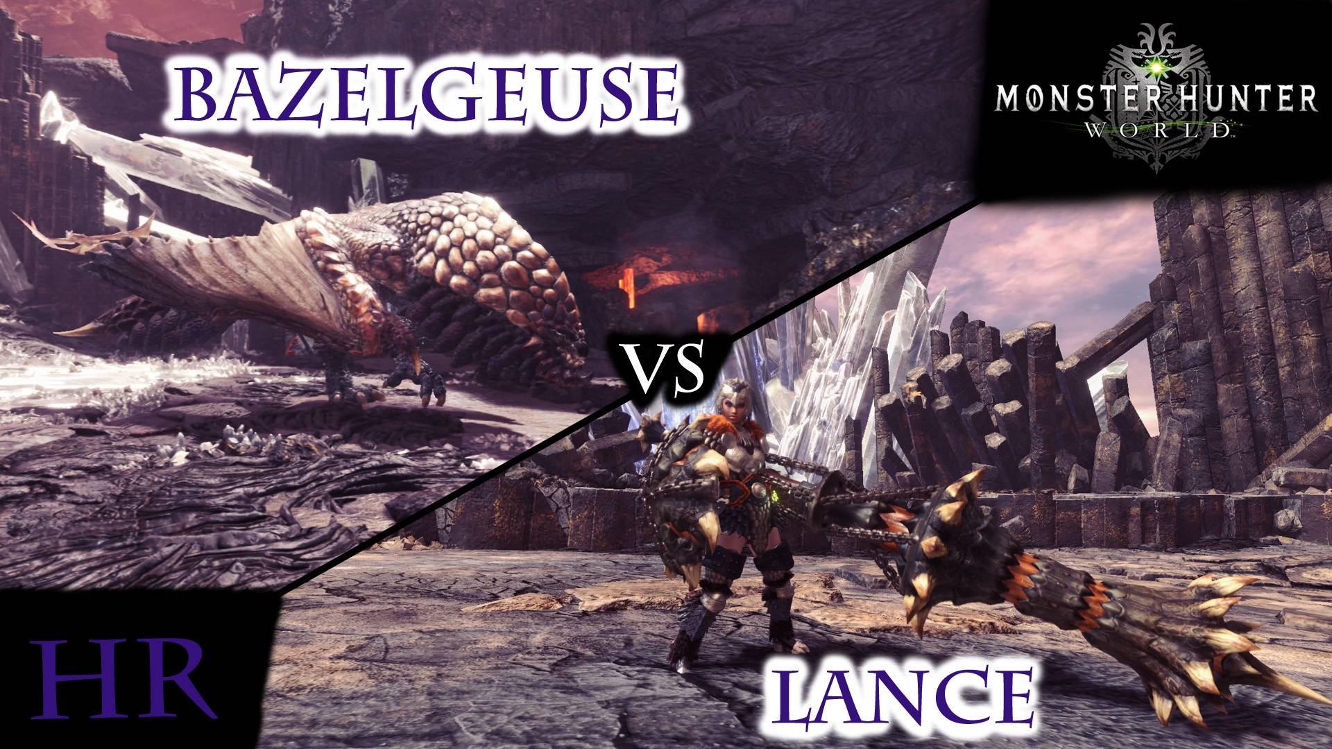 [MHW] HR Tempered Bazelgeuse Vs Lance