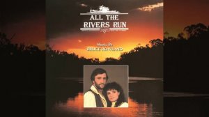 All The Rivers Run - Opening Titles | Саундтрек из телесериала "Все реки текут"
