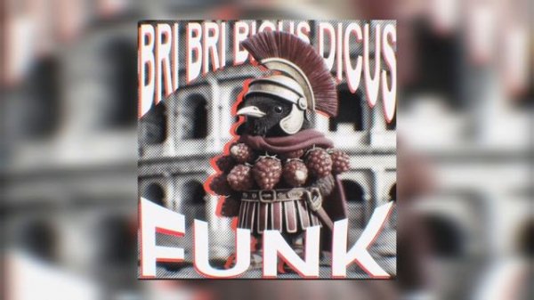 bri bri dikus bikus fonk