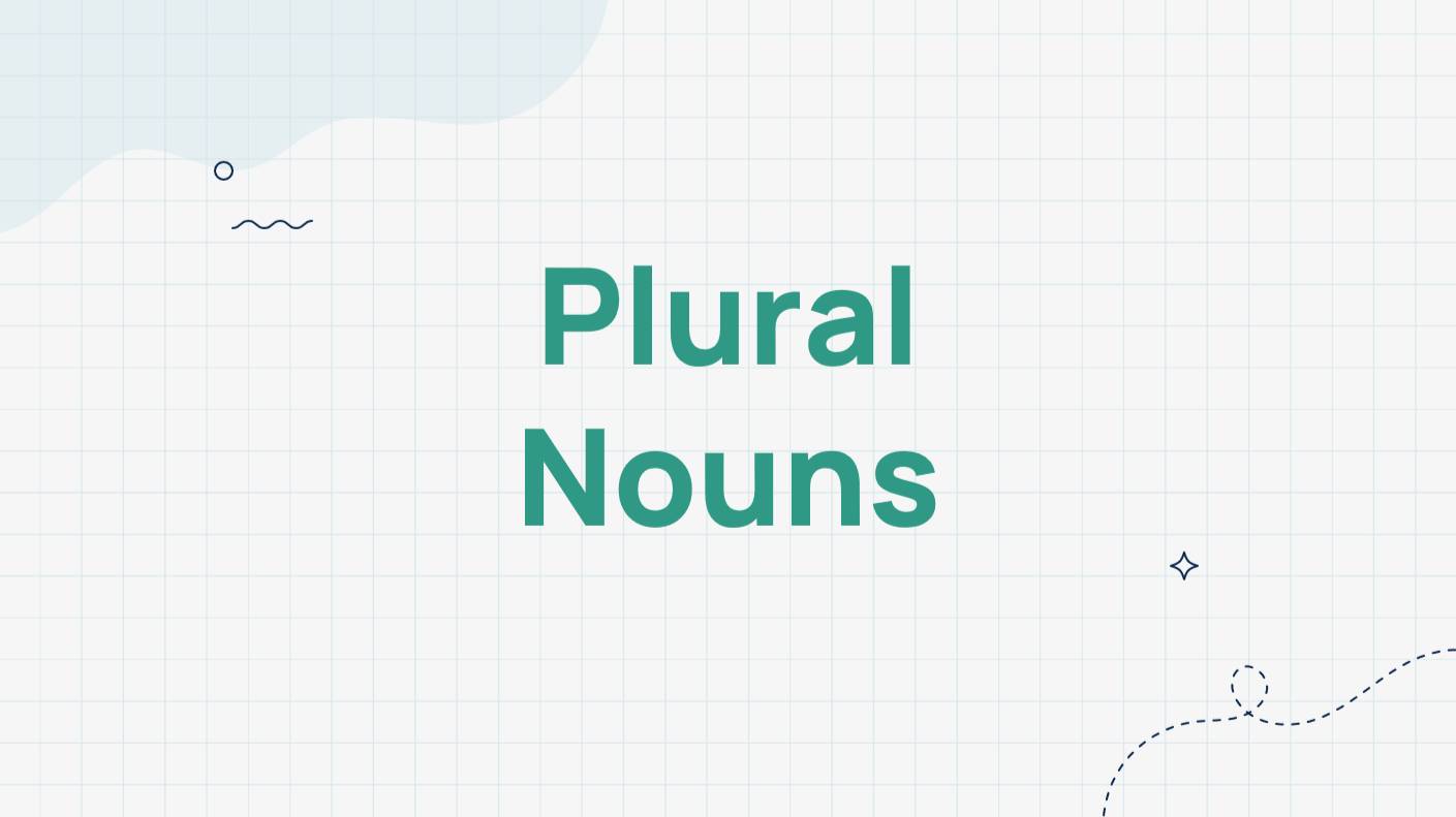 Plural Nouns