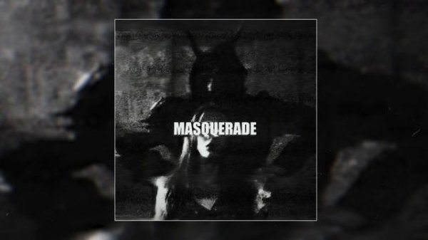 Lastfragment - Masquerade (Официальная премьера трека)