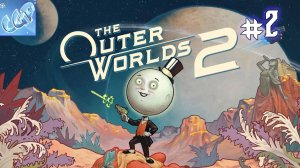 The Outer Worlds 2 ► Идем в город! Прохождение игры - 2