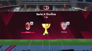 Football League 2026 КАРЬЕРА ЗА МИЛАН - МАТЧ ПРОТИВ КАЛЬЯРИ В 1 ТУРЕ SERIE A